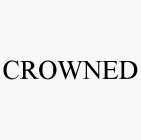 CROWNED