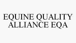 EQUINE QUALITY ALLIANCE EQA