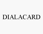 DIALACARD