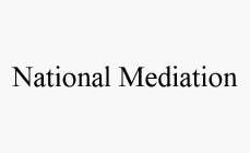 NATIONAL MEDIATION