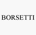 BORSETTI