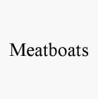 MEATBOATS