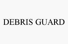 DEBRIS GUARD