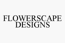 FLOWERSCAPE DESIGNS