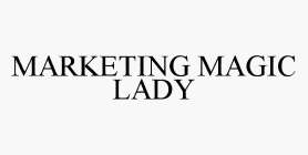 MARKETING MAGIC LADY