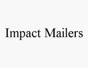 IMPACT MAILERS