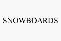 SNOWBOARDS