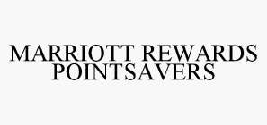 MARRIOTT REWARDS POINTSAVERS