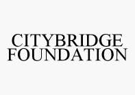 CITYBRIDGE FOUNDATION