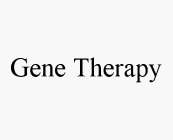 GENE THERAPY