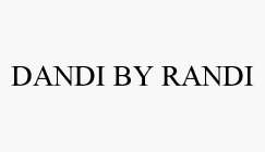 DANDI BY RANDI