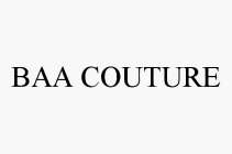 BAA COUTURE