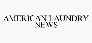 AMERICAN LAUNDRY NEWS