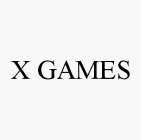 X GAMES