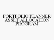 PORTFOLIO PLANNER ASSET ALLOCATION PROGRAM