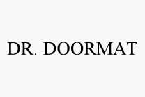 DR. DOORMAT