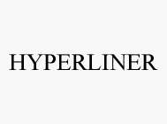 HYPERLINER