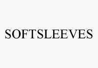 SOFTSLEEVES