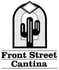 FRONT STREET CANTINA