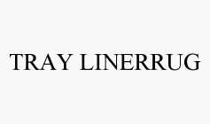 TRAY LINERRUG