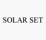 SOLAR SET