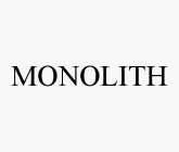 MONOLITH