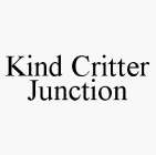 KIND CRITTER JUNCTION