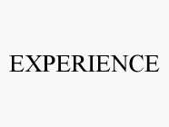 EXPERIENCE