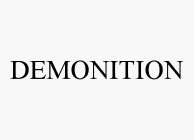 DEMONITION