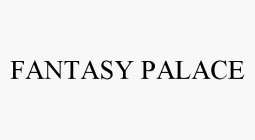 FANTASY PALACE