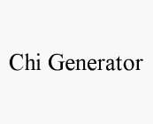 CHI GENERATOR