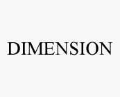 DIMENSION