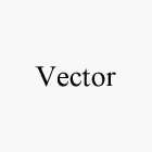 VECTOR