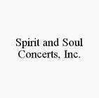 SPIRIT AND SOUL CONCERTS, INC.