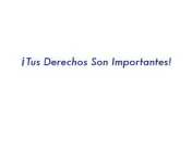 I TUS DERECHOS SON IMPORTANTES