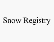 SNOW REGISTRY