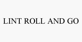 LINT ROLL AND GO