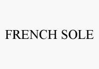 FRENCH SOLE