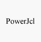 POWERJCL