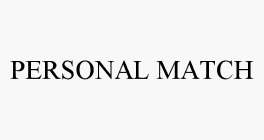 PERSONAL MATCH