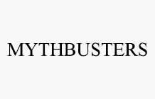 MYTHBUSTERS