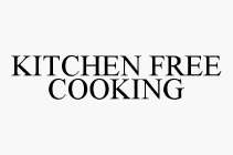 KITCHEN FREE COOKING