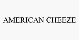 AMERICAN CHEEZE