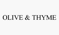 OLIVE & THYME