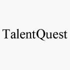 TALENTQUEST