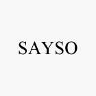 SAYSO