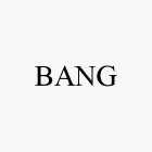 BANG