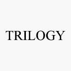 TRILOGY