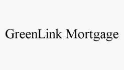 GREENLINK MORTGAGE