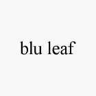 BLU LEAF